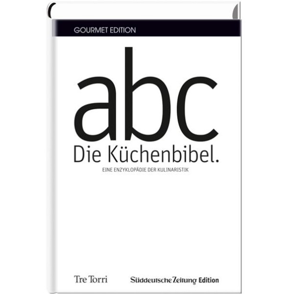 Tre Torri / Gourmet Edition: Die Küchenbibel