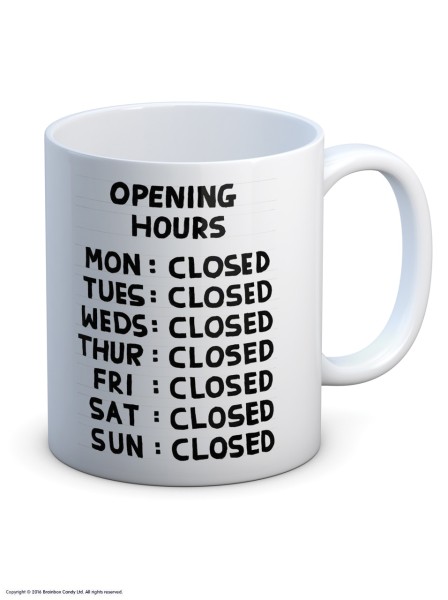 David Shrigley / Mug / Opening Hours