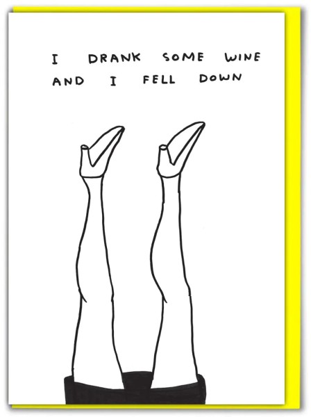 David Shrigley / Klappkarte / I Drank Some Wine